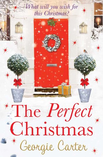 The Perfect Christmas by Carter, Georgie | Subject:Fiction