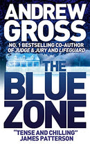 The Blue Zone by Gross, Andrew | Subject:Crime, Thrillers & Mystery