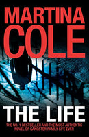 The Life: A dark suspense thriller of crime and corruption by Cole, Martina | Subject:Literature & Fiction