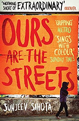 Ours are the Streets by Sahota, Sunjeev | Paperback |  Subject: Contemporary Fiction | Item Code:R1|F4|2710