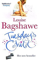 Tuesday's Child by Bagshawe, Louise | Paperback | Subject:Contemporary Fiction | Item: F3_C5_2115