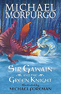 Sir Gawain and the Green Knight by Morpurgo, Sir Michael | Paperback |  Subject: Literature & Fiction | Item Code:10357