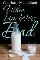 When We Were Bad: A Novel Second Hand Book Online