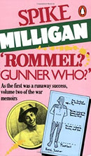Rommel? Gunner Who?: A Confrontation in the Desert by Milligan, Spike | Paperback |  Subject: Theater & Ballet | Item Code:2510