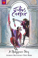 Julius Caesar (Shakespeare Stories) by Matthews, Andrew | Paperback |  Subject: Literature & Fiction | Item Code:CH | 218