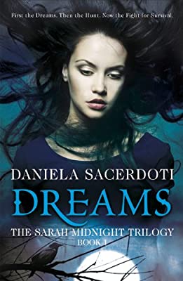 Dreams (The Sarah Midnight Trilogy) by Sacerdoti, Daniela | Paperback |  Subject: Fantasy | Item Code:5120