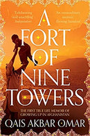 A Fort of Nine Towers by Akbar Omar, Qais | Paperback |  Subject: Biographies & Autobiographies | Item Code:R1|E2|2107