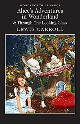 Aliceâ??s Adventures in Wonderland (Wordsworth Classics) by Lewis Carroll | Paperback |  Subject: Literature & Fiction | Item Code:R1|D1|1594