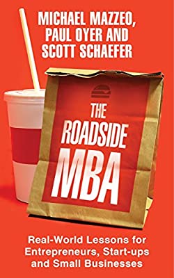 The Roadside MBA by Scott Schaefer|Paul Oyer|Michael Mazzeo | Paperback |  Subject: Analysis & Strategy | Item Code:10455