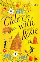 Cider with Rosie (Vintage Classics) by Laurie Lee | Paperback |  Subject: Biographies & Autobiographies | Item Code:R1|E3|2169