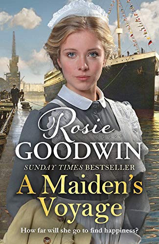 A Maiden's Voyage: The heart-warming Sunday Times bestseller (Days of the Week) by Goodwin, Rosie | Subject:Fiction