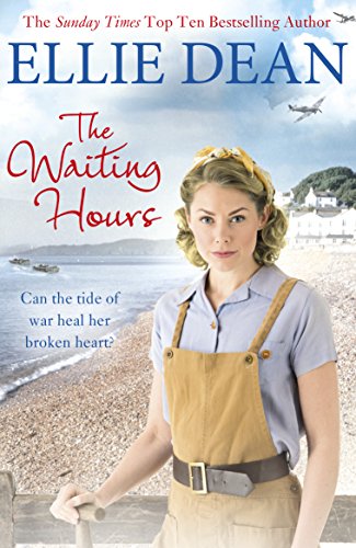 The Waiting Hours: Cliffehaven 13 (The Cliffehaven Series, 13) by Dean, Ellie | Subject:Literature & Fiction
