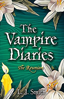 The Reunion: Book 4 (The Vampire Diaries)