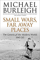 Small Wars, Far Away Places: The Genesis of the Modern World 1945-65 Second Hand Book Online