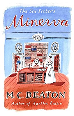 Minerva (The Six Sisters Series) by Beaton, M.C. | Paperback | Subject:Historical Fiction | Item: F3_C5_2089