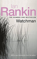 Watchman by Rankin, Ian | Subject:Literature & Fiction