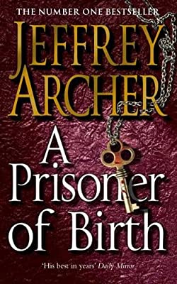 A Prisoner of Birth by Archer, Jeffrey | Paperback |  Subject: Crime, Thriller & Mystery | Item Code:R1|C6|1484