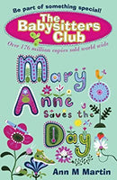 Mary Anne Saves the Day (New Babysitters Club 2010) by Martin, Ann M. | Paperback |  Subject: Literature & Fiction | Item Code:CH | 141