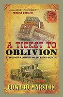 A Ticket to Oblivion: 11 (Railway Detective) by Marston, Edward | Paperback |  Subject: Literature & Fiction | Item Code:R1|I4|3777