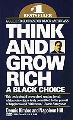 Think and Grow Rich: A Black Choice: A Guide to Success for Black Americans by Kimbro, Dennis|Hill, Napoleon | Paperback |  Subject: Personal Development & Self-Help | Item Code:R1|C6|1512
