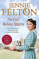 The Girl Below Stairs: The Families of Fairley Terrace Sagas 3 by Felton, Jennie | Paperback | Subject:Contemporary Fiction | Item: F3_B2_5187