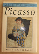 Picasso (Artists by Themselves S.) by Barnes, Rachel | Hardcover |  Subject: Antiques & Collectables by Subject | Item Code:R1|H3|3441