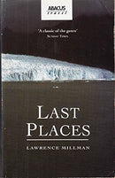 Last Places (Abacus Books) by Millman, Lawrence | Subject:Travel & Tourism
