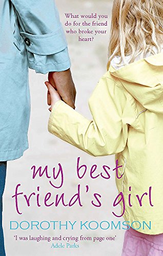 My Best Friend's Girl by Koomson, Dorothy | Subject:Literature & Fiction