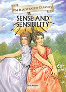 Sense and Sensibility : Illustrated abridged Classics (Om Illustrated Classics) by Jane Austen | Hardcover |  Subject: Literature & Fiction | Item Code:R1|G6|3209