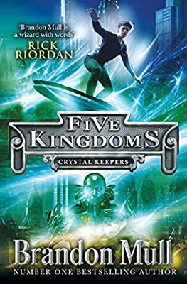 Five Kingdoms: Crystal Keepers (Five Kingdoms 3) by Brandon Mull | Paperback |  Subject: Literature & Fiction | Item Code:10270