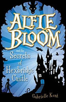 Alfie Bloom and the Secrets of Hexbridge Castle by Kent, Gabrielle | Paperback |  Subject: Fantasy | Item Code:CH | 154