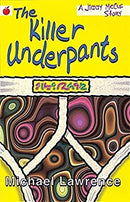 The Killer Underpants (Jiggy McCue) by Lawrence, Michael | Paperback |  Subject: Literature & Fiction | Item Code:CH | 213