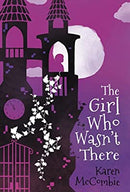The Girl Who Wasn't There by McCombie, Karen | Paperback | Subject:Literature & Fiction | Item: FL_R1_G6_5403_120321_9781407138909