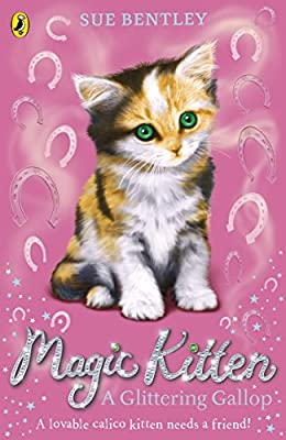 A Glittering Gallop: Magic Kitten #8 by Bentley, Sue | Paperback |  Subject: Fantasy | Item Code:CH | 129