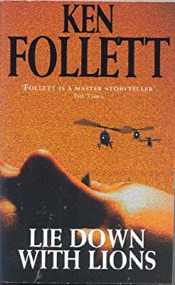 LIE DOWN WITH LIONS by KEN FOLLETT | Hardcover |  Subject: Fiction