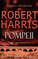 Pompeii by Harris, Robert | Paperback |  Subject: Historical Fiction | Item Code:R1|H5|3314