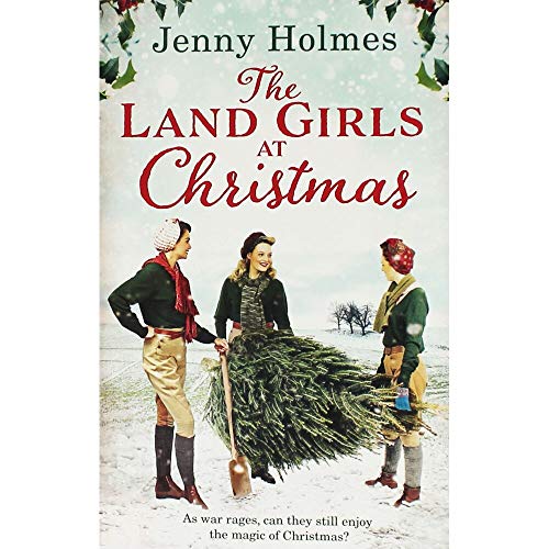 Jenny Holmes The Land Girls at Christmas by 0 | Subject: