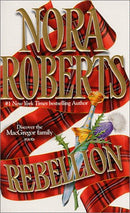 Rebellion (Silhouette Special Edition S.) by Roberts, Nora | Subject:Historical Fiction