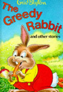 The Greedy Rabbit and Other Stories (Enid Blyton's Popular Rewards Series 1) Second Hand Book Online