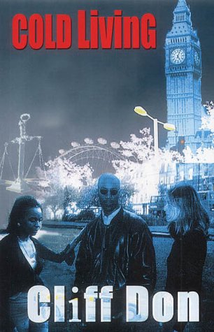 Cold Living by Don, Cliff | Paperback |  Subject: Contemporary Fiction | Item Code:9781904018391 | 3289