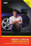 Born to be Riled: The Collected Writings of Jeremy Clarkson Second Hand Book Online