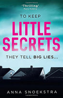 LITTLE SECRETS by Snoekstra Anna | Paperback |  Subject: Crime, Thriller & Mystery | Item Code:9781848457119 | 3333