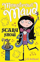 Monstrous Maud: Scary Show by Saddlewick, A. B. | Paperback |  Subject: Fantasy | Item Code:CH | 211