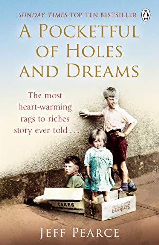 A Pocketful of Holes and Dreams by Pearce, Jeff | Subject:Biographies, Diaries & True Accounts