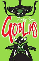 Goblins (Goblins 1) by Reeve, Philip | Paperback | Subject:Action & Adventure | Item: F3_B2_5498