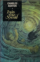 Into The Spiral by Ashton Charles | Paperback | Subject:Science Fiction | Item: F3_C1_2396