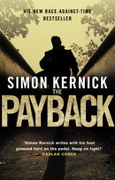 The Payback: (Dennis Milne: book 3): a punchy, race-against-time thriller from bestselling author Simon Kernick (Dennis Milne, 3) by Kernick, Simon | Subject:Literature & Fiction