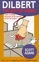 Dilbert: the Joy of Work by Adams, Scott | Paperback |  Subject: Analysis & Strategy