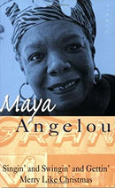 Singin' & Swingin' and Gettin' Merry Like Christmas (Christmas Fiction) by Angelou, Maya | Paperback |  Subject: Biographies & Autobiographies | Item Code:R1|E4|2272