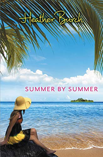 Summer by Summer by Burch, Heather | Subject:Children's & Young Adult